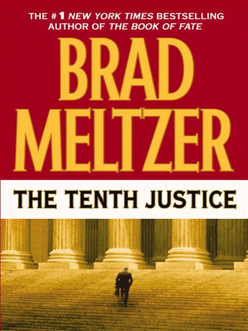 Title details for The Tenth Justice by Brad Meltzer - Available